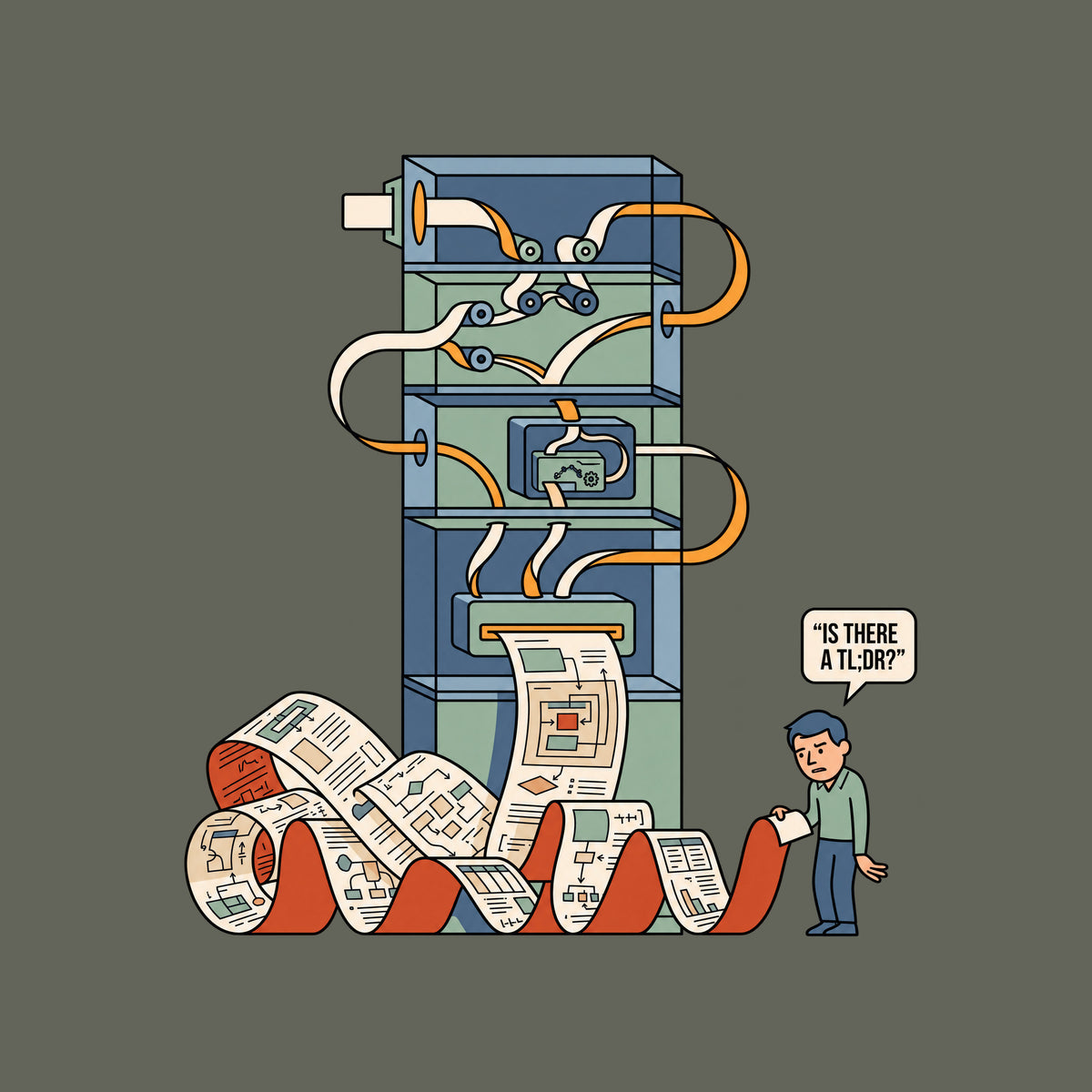 Illustration of a tall, compartmentalized machine with internal rollers feeding paper into a huge curling ribbon of diagram-covered output. A weary man holds the end of the paper beside a speech bubble reading "IS THERE A TL;DR?" Artwork shown on the Military Green garment colour.