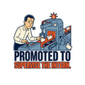 A tired man holds a lever and guides a folder on a conveyor beside a sorting machine with a warning beacon, as a rejected folder slides from its chute. Text reads PROMOTED TO / SUPERVISE THE INTERN. Artwork shown on the White garment colour.