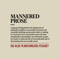White tee graphic styled as a dictionary entry: black serif heading MANNERED PROSE, italic label noun, a black definition, a thin brick-red rule, and bold red capitals reading SEE ALSO: PLAIN ENGLISH, PLEASE? Artwork shown on the Natural garment colour.